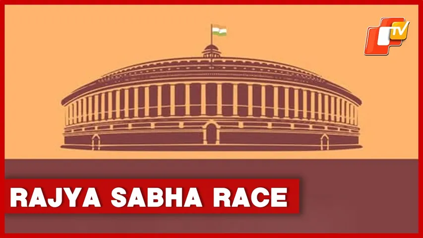 Odisha Rajya Sabha Race Heats Up; Suspense Mounts Over Crucial Fourth Seat | OTV