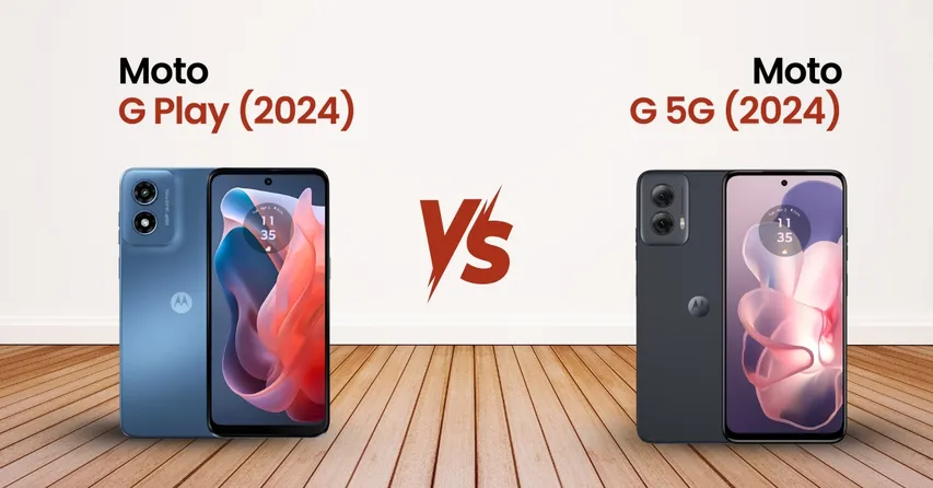 Moto G Play (2024) and Moto G 5G (2024) Which is a better deal