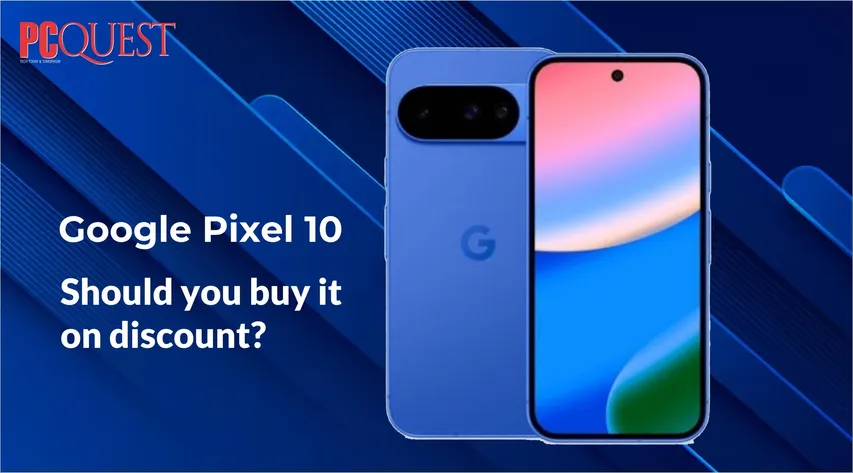 Google Pixel 10_ Should you buy it on discount