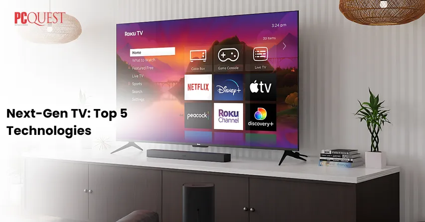 Next-Gen TV Top 5 Technologies