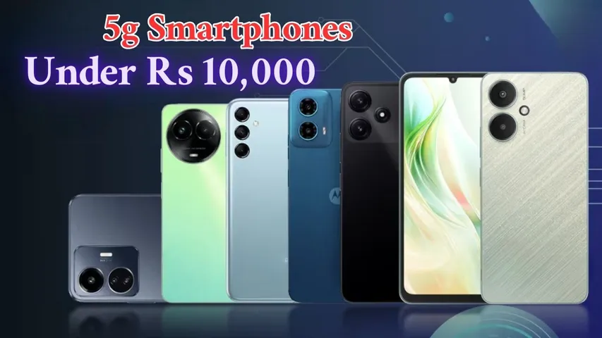 Top 5G smartphones available on Flipkart under Rs 10,000