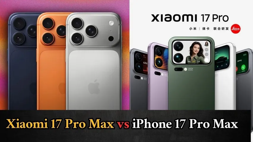 Xiaomi 17 Pro Max vs iPhone 17 Pro Max