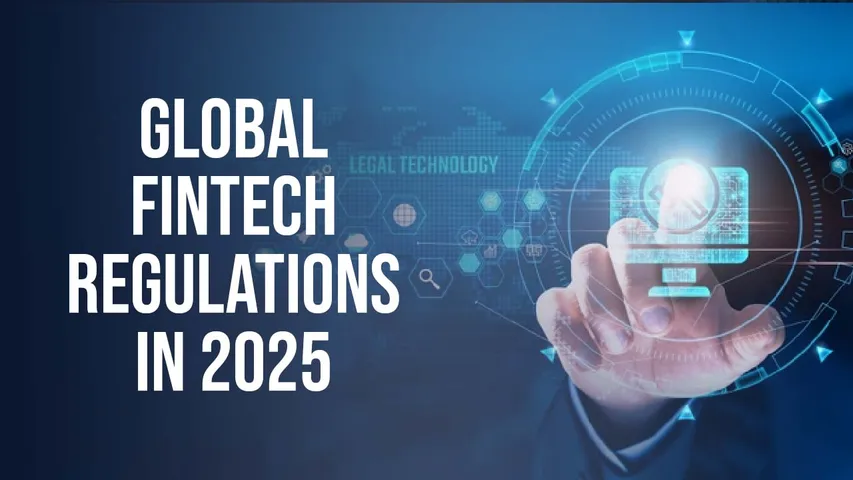 Global Fintech Regulations in 2025
