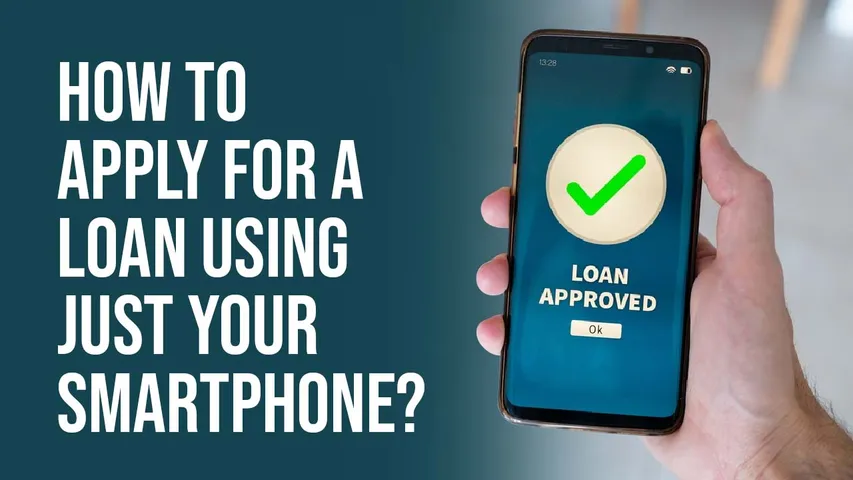 Apply for a Loan Using Just Your Smartphone