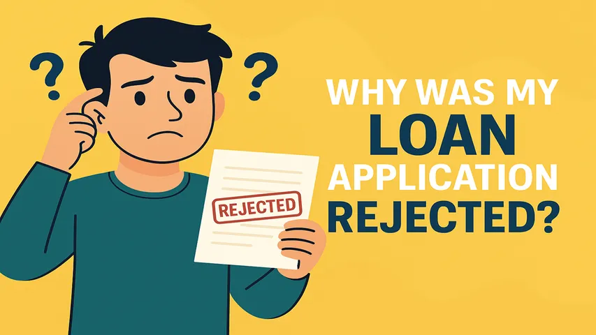 Why my loan is rejected