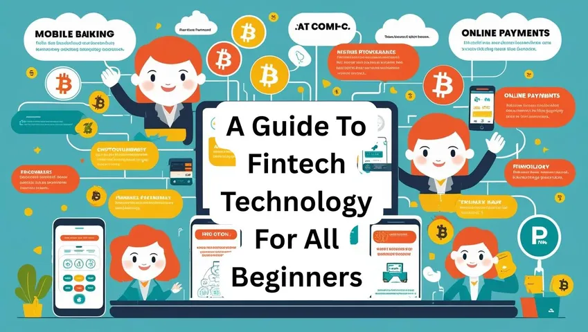 Fintech Technology For All Beginners