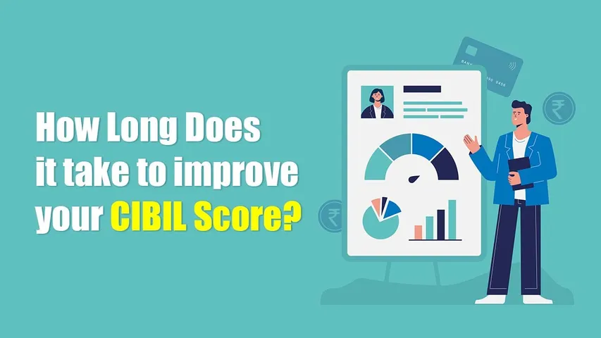 How Long Does it take to improve your CIBIL Score (1)