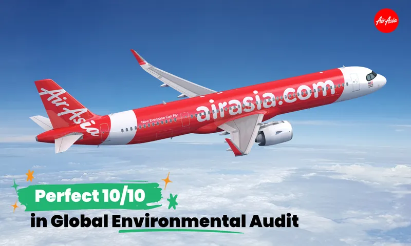 AirAsia Achieves Perfect 10 in Landmark Global Environmental Audit