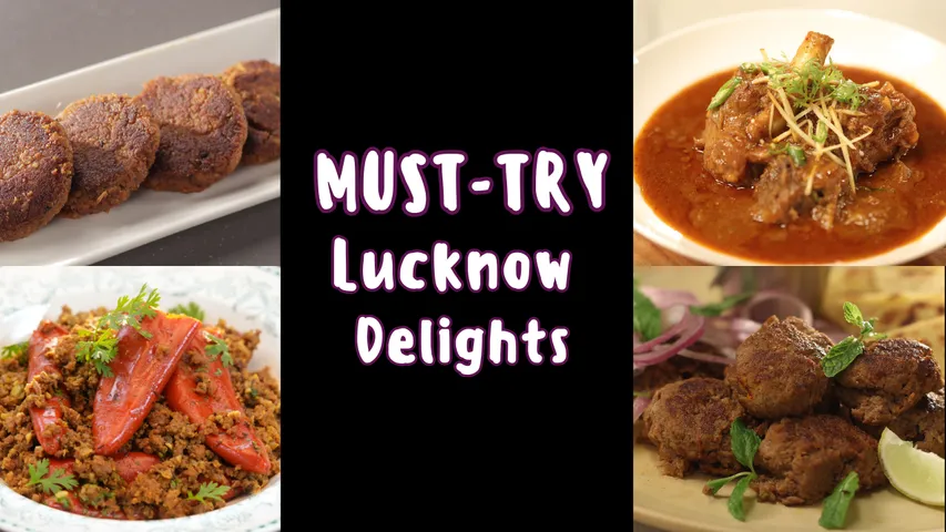 Must-Have Lucknow Dishes Every Foodie Should Try