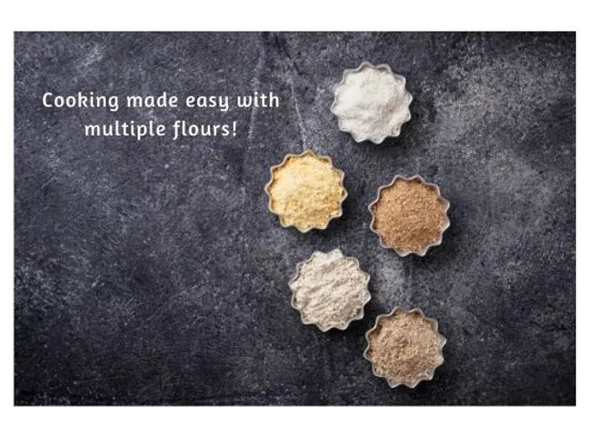 Cooking made easy with multiple flours