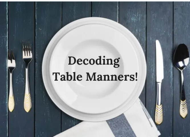 Decoding Table Manners