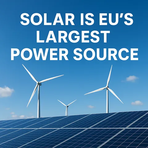 Solar Becomes Top Power Source in EU for the First Time