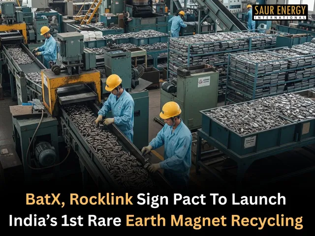 BatX, Rocklink Sign Pact TO Launch India’s 1st Rare Earth Magnet Recycling
