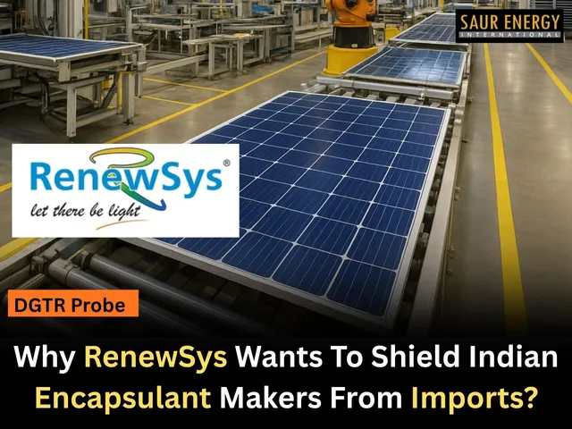 Why RenewSys Wants To Shield Indian Encapsulant Market From Imports?