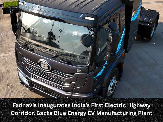 Fadnavis Inaugurates India’s First Electric Highway Corridor, Backs Blue Energy EV Manufacturing Plant