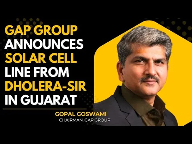 GAP Group To Start Solar Cell Manufacturing From Dholera-SIR (Gujarat) | Gopal Goswami (Chairman)