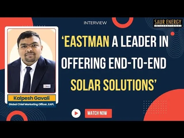 Eastman Is A Leader In End-To-End Solar Solutions: Kalpesh Gavali