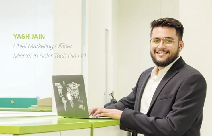 Yash Jain, Chief Marketing Officer, MicroSun Solar Tech