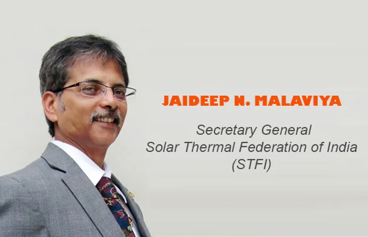 Jaideep N. Malaviya, Secretary General, Solar Thermal Federation of India (STFI)