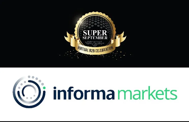 Informa Markets in India announces the launch of Super September Vitual B2B Celebration