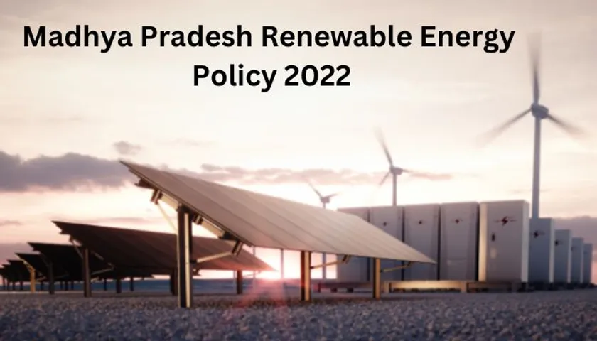 Madhya Pradesh Renewable Energy Policy 2022