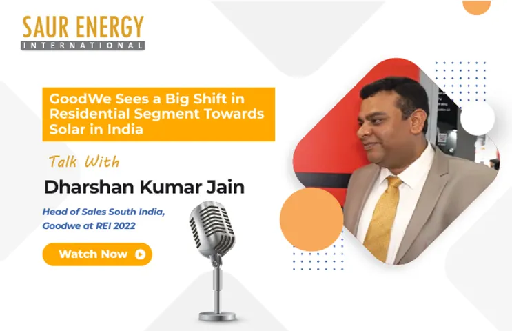 Dharshan Kumar Jain, Head of Sales South India, Goodwe