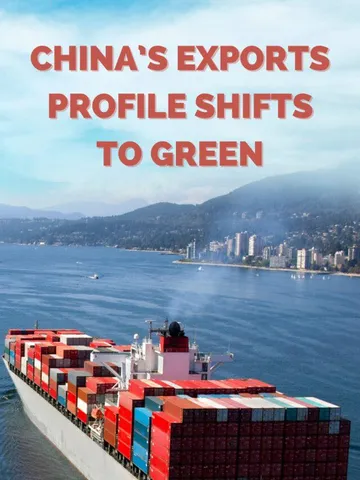 China’s Exports Profile Shifts To Green