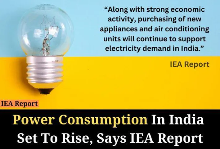 India To See 8% Rise In Electricity Consumption In 2024: IEA