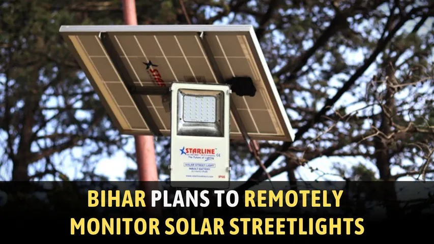 Bihar Focusses On Remote Monitoring Of Solar Assets