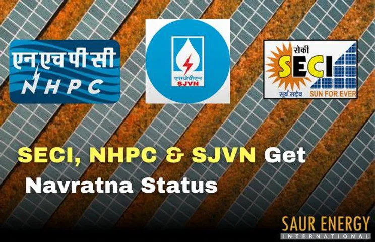 Ministry Of Finance Grants Navratna Status To SECI, NHPC And SJVN