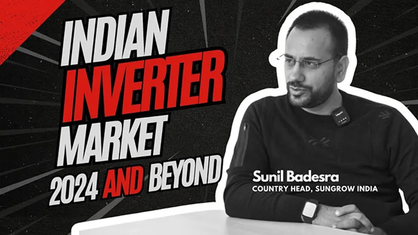 Sungrow To Cross 13 GW Capacity In 2024-25: Sunil Badesra