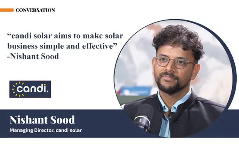 Nishant Sood, Managing Director, candi solar