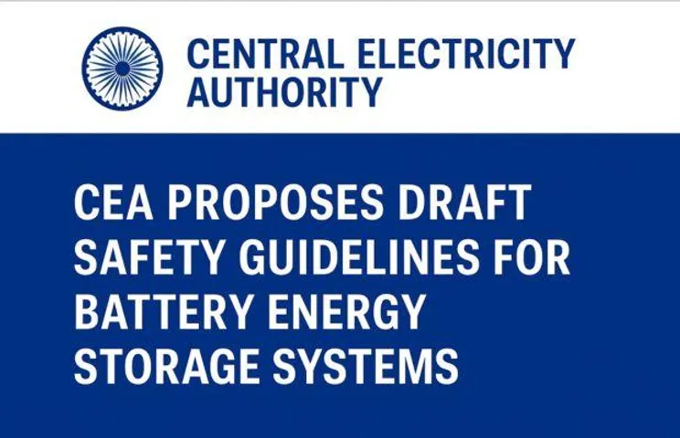 CEA Issues Draft Regulations for BESS Safety