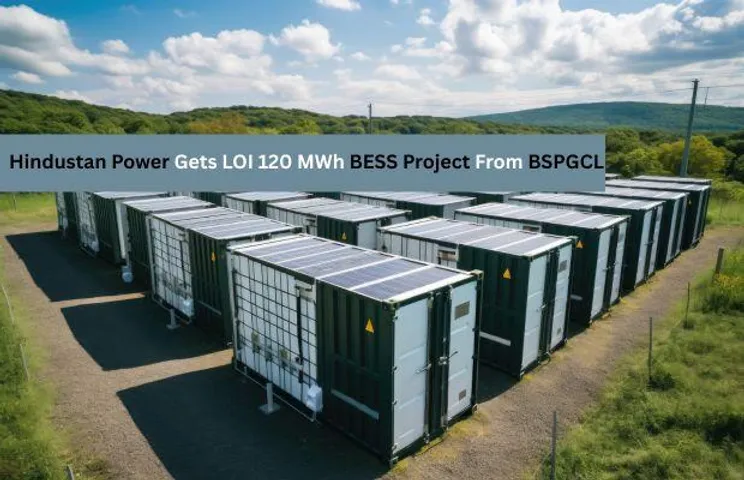 Hindustan Power Gets LOI For Bihar's 120 MWh BESS Project