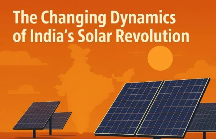 The Changing Dynamics of India’s Solar Revolution