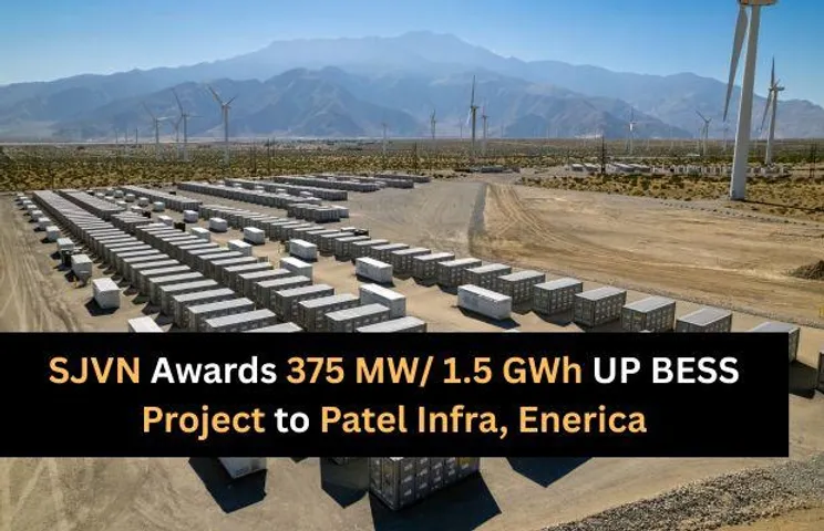 SJVN Awards UP 375 MW/ 1.5 GWh BESS Project to Patel Infra, Enerica