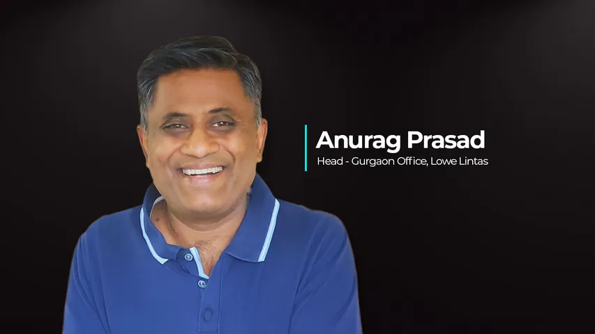 ANURAG PRASAD LOWE LINTAS