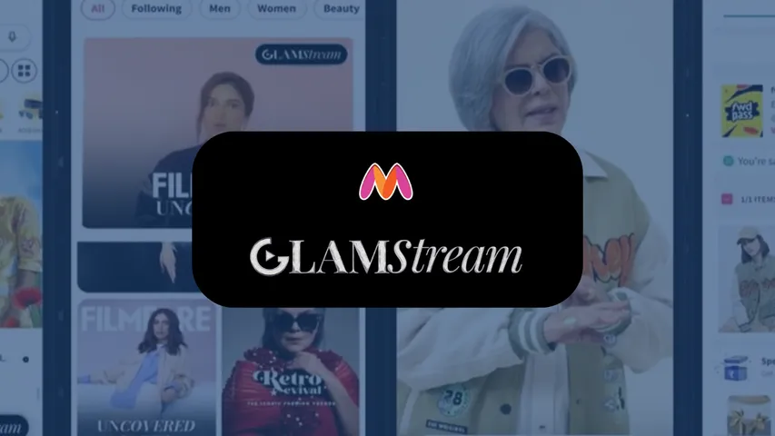 Myntra launches Glamstream to push content-led commerce