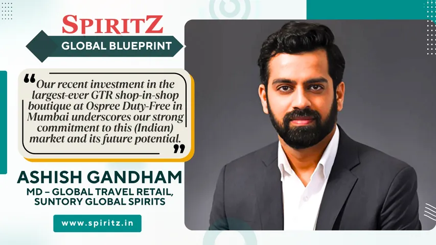 Ashish Gandham, Managing Director – Global Travel Retail, Suntory Global Spirits