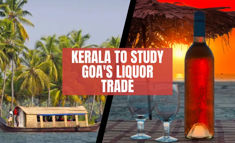 Kerala to study Goa's liquor trade