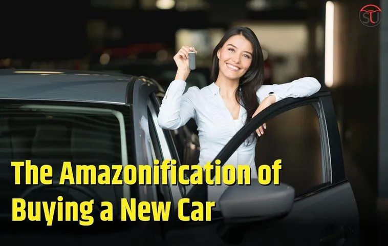 The Amazonification Of Buying A New Car
