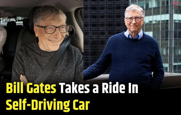 Bill Gates Takes A Ride In Self-Driving Car