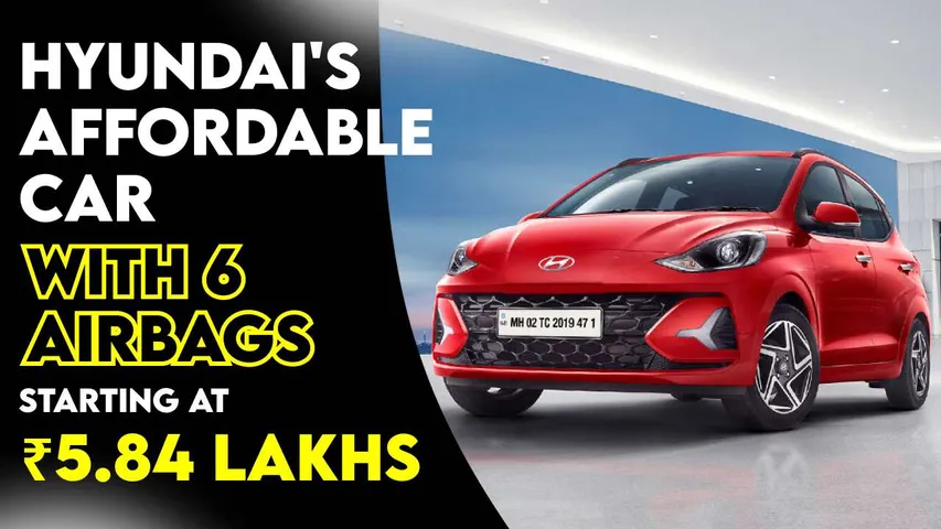 Hyundai's Affordable Car with 6 Airbags, Starting at ₹5.84 Lakhs