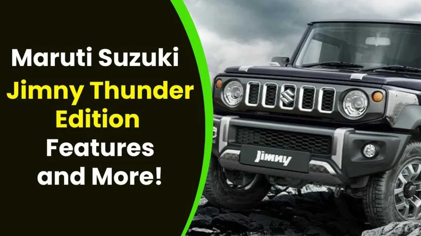 Maruti Suzuki Unveils Jimny Thunder Edition: Exciting Features and More!