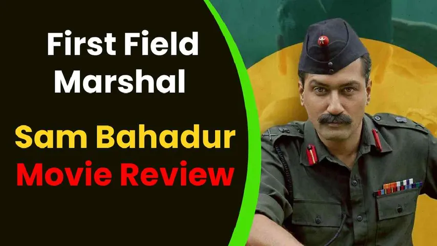 Sam Bahadur Movie Review: A Captivating Tale of India's First Field Marshal