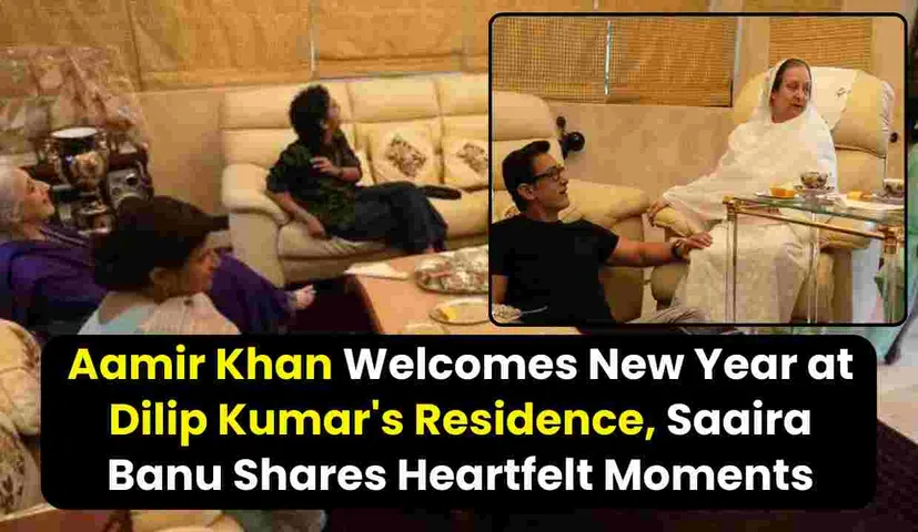 Aamir Khan Welcomes New Year at Dilip Kumar's Residence, Saaira Banu Shares Heartfelt Moments