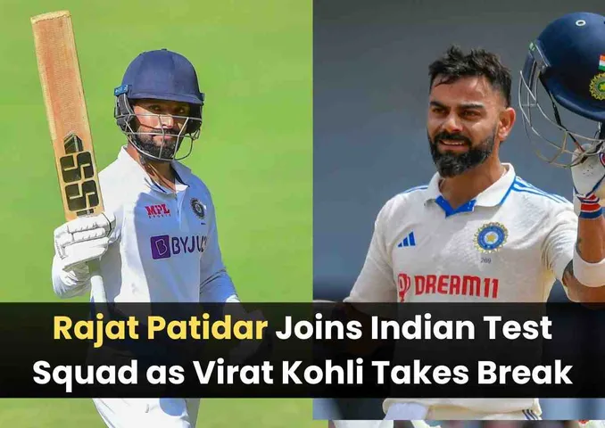 IND vs ENG: Rajat Patidar Joins Indian Test Squad as Virat Kohli Takes Break
