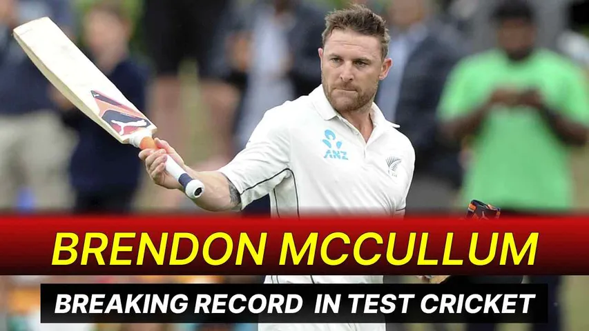 Brendon McCullum: Breaking Records in Test Cricket