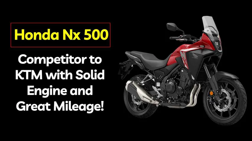 Discover the Exciting Features of Honda Nx 500 Bike: A Worthy Competitor to KTM with Solid Engine and Great Mileage!
