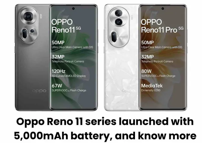 Oppo Reno 11 series launched with 5,000mAh battery, 64MP camera and 120Hz display, know Details